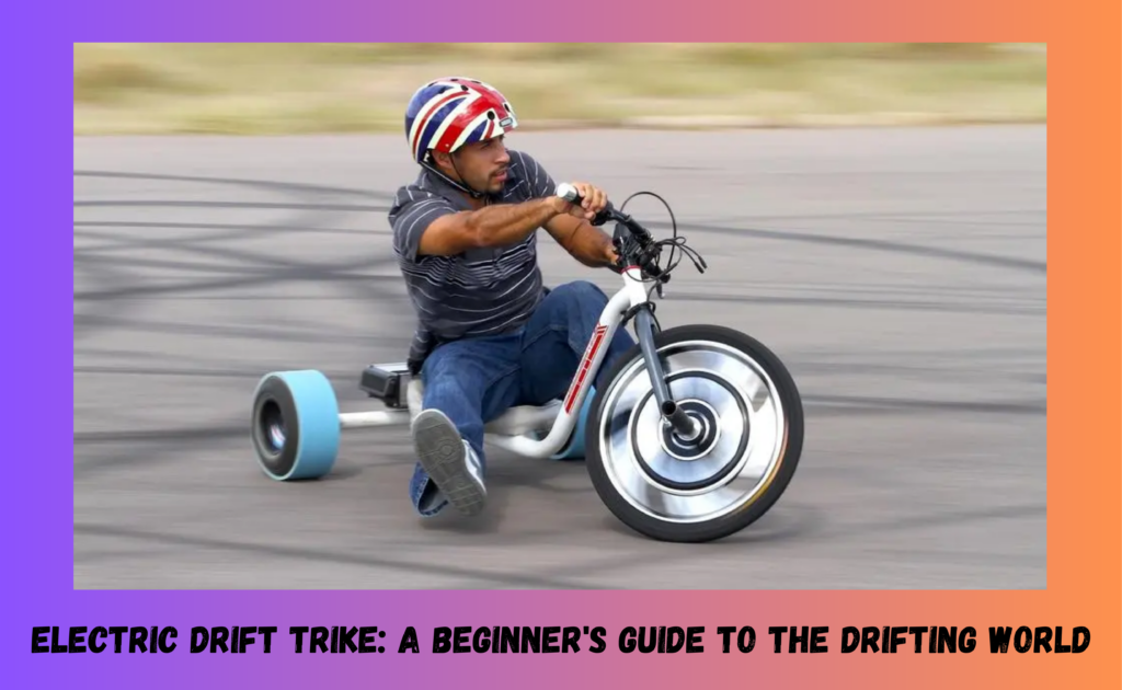 Electric Drift Trike A Beginners Guide To The Drifting World 5457