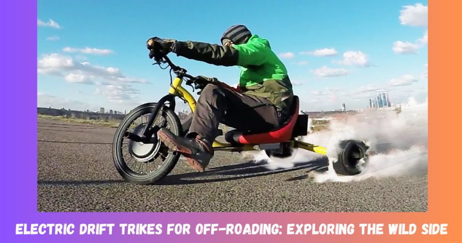 Electric Drift Trikes for Off-Roading